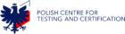 Polish Center for Testing and Certification